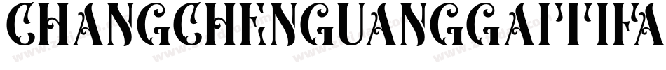 changchenguanggaitifan字体转换