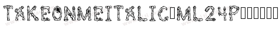 TakeOnMeItalic-mL24P字体转换
