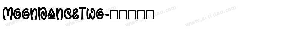 MoonDanceTwo字体转换