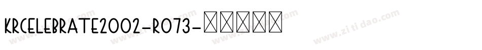 KrCelebrate2002-R073字体转换