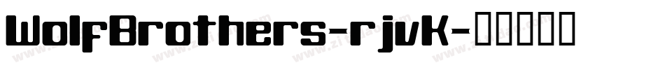 WolfBrothers-rjvK字体转换