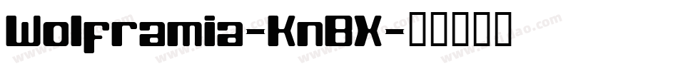 Wolframia-KnBX字体转换