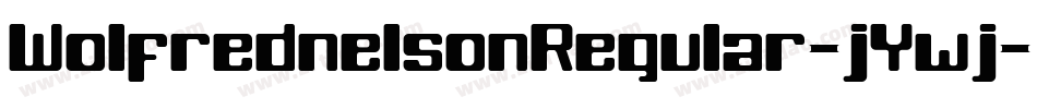WolfrednelsonRegular-jYwj字体转换