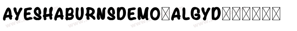 AyeshaBurnsDemo-ALGYD字体转换