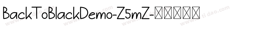 BackToBlackDemo-Z5mZ字体转换