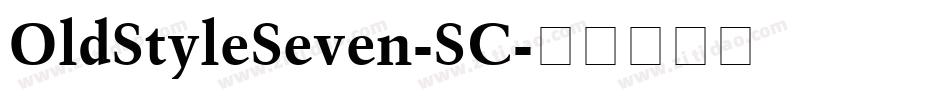 OldStyleSeven-SC字体转换