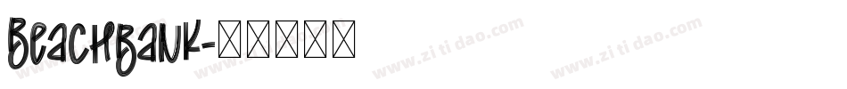 Beachbank字体转换