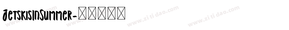 JetskisInSummer字体转换