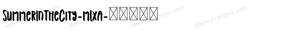 SummerInTheCity-mLxa字体转换 SummerInTheCity-mLxa字体转换