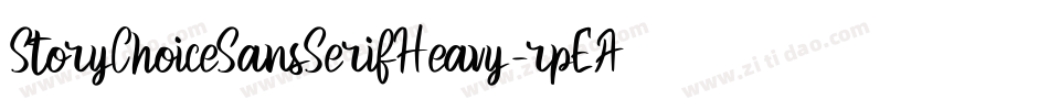 StoryChoiceSansSerifHeavy-rpEA字体转换 StoryChoiceSansSerifHeavy-rpEA字体转换