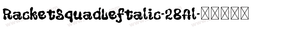 RacketSquadLeftalic-28Al字体转换