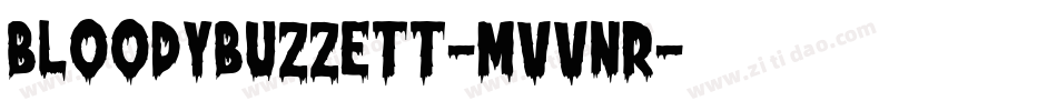 BloodyBuzzett-MVVnr字体转换
