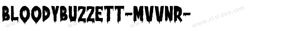 BloodyBuzzett-MVVnr字体转换