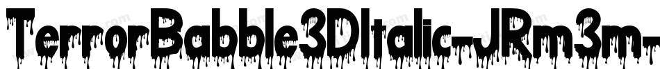 TerrorBabble3DItalic-JRm3m字体转换