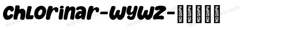 Chlorinar-WyWz字体转换 Chlorinar-WyWz字体转换