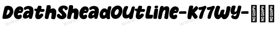 DeathsheadOutline-K77Wy字体转换