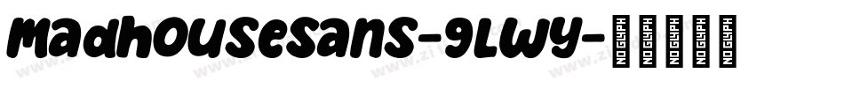 MadhouseSans-9LWy字体转换 MadhouseSans-9LWy字体转换