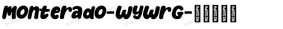 Monterado-WyWrG字体转换 Monterado-WyWrG字体转换