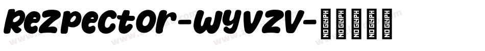 Rezpector-WyVzv字体转换