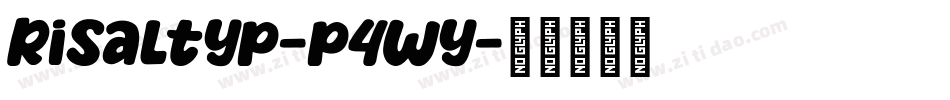 Risaltyp-p4Wy字体转换