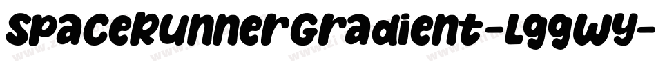 SpaceRunnerGradient-lggWy字体转换 SpaceRunnerGradient-lggWy字体转换