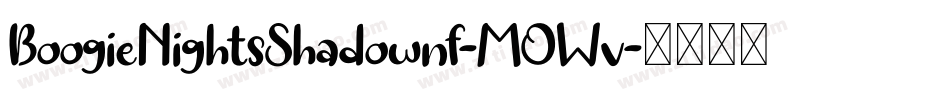 BoogieNightsShadownf-MOWv字体转换
