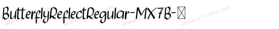 ButterflyReflectRegular-MX7B字体转换