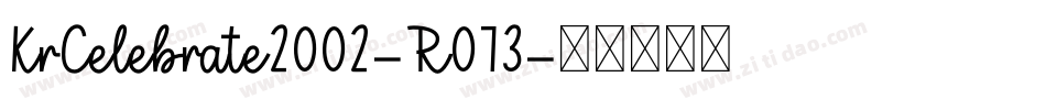 KrCelebrate2002-R073字体转换