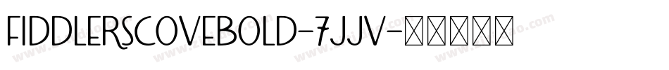 FiddlersCoveBold-7JJV字体转换