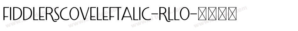 FiddlersCoveLeftalic-rLLO字体转换