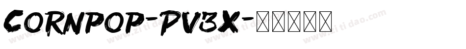 Cornpop-Pv3x字体转换