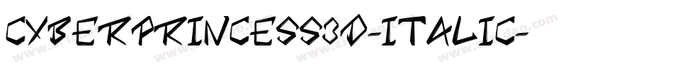 CyberPrincess3D-Italic字体转换
