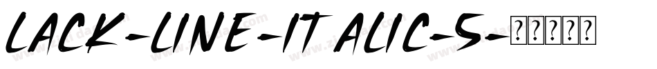 lack-line-italic-5字体转换
