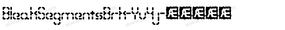 BleakSegmentsBrk-Yv4j字体转换