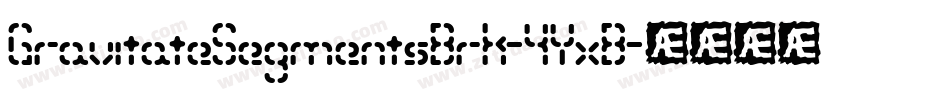 GravitateSegmentsBrk-4YxB字体转换
