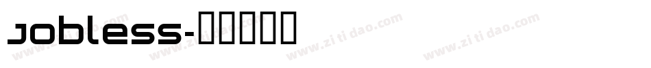 Jobless字体转换