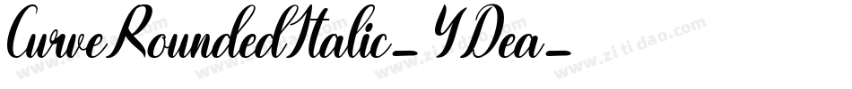 CurveRoundedItalic-YDea字体转换