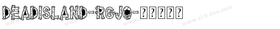 DeadIsland-Rgjo字体转换
