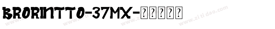 BroRintto-37mX字体转换