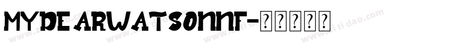 MyDearWatsonNF字体转换