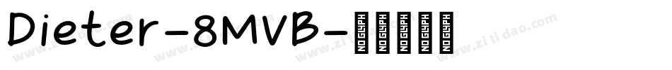 Dieter-8MVB字体转换