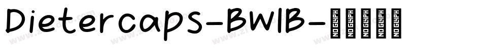 Dietercaps-BWlB字体转换
