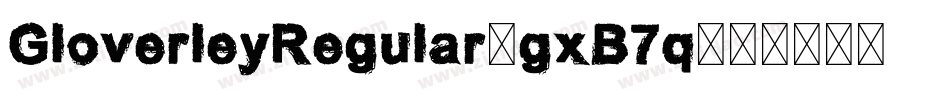 GloverleyRegular-gxB7q字体转换