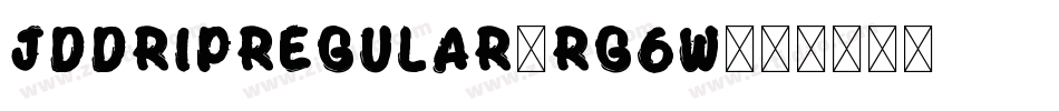 JdDripRegular-Rg6W字体转换