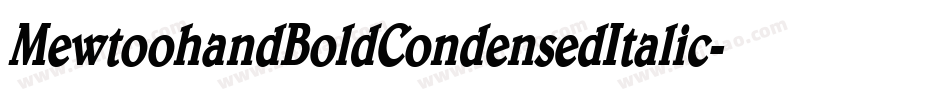 MewtoohandBoldCondensedItalic-Jvln字体转换