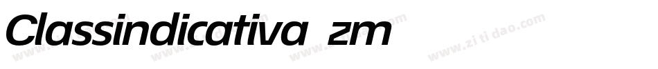 Classindicativa-zm74字体转换