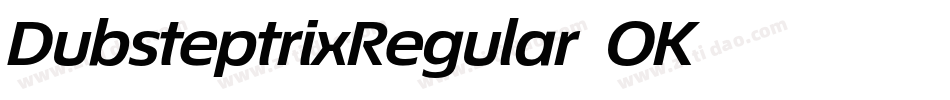 DubsteptrixRegular-OK74字体转换