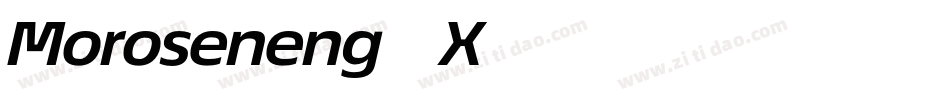 Moroseneng-7X74字体转换