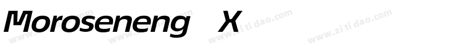 Moroseneng-7X74字体转换