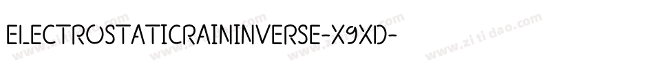 ElectroStaticRainInverse-X9xd字体转换